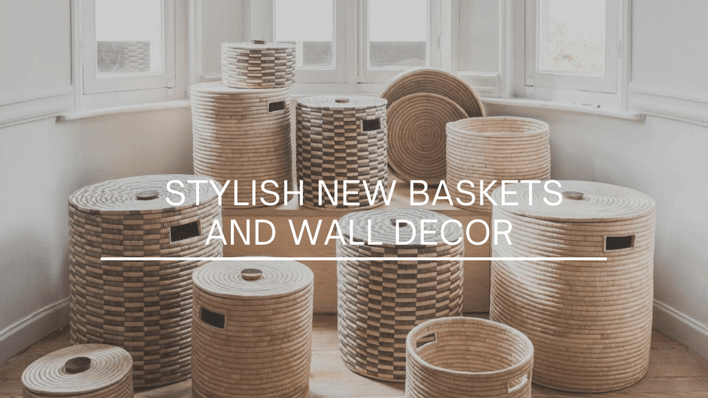 Introducing Kanju's Brand New Baskets and Wall Décor from Malawi - Kanju Interiors