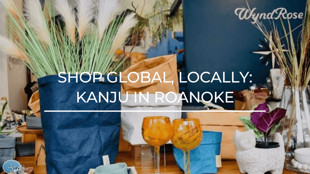 Shop Global; Locally - Kanju in Roanoke - Kanju Interiors