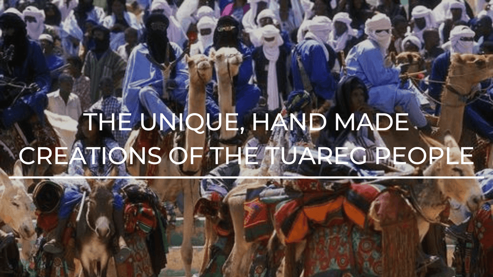 The Unique, Hand Made Creations of the Tuareg People - Kanju Interiors