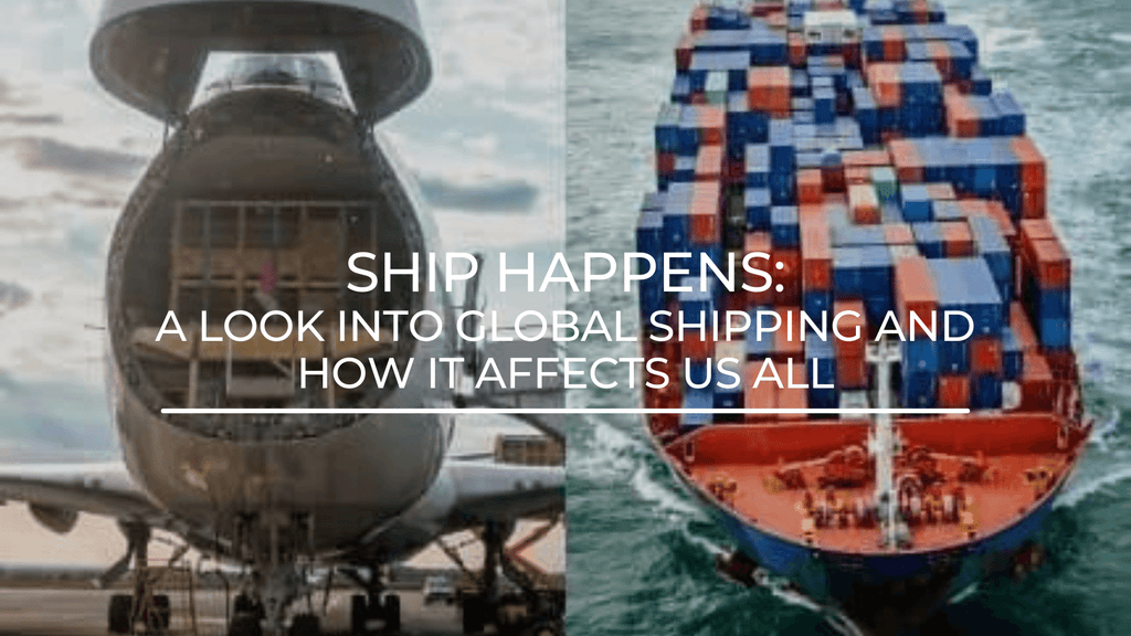 Ship Happens (eventually): An Insight into the Current Chaos of Global Shipping and How It Affects Us All - Kanju Interiors