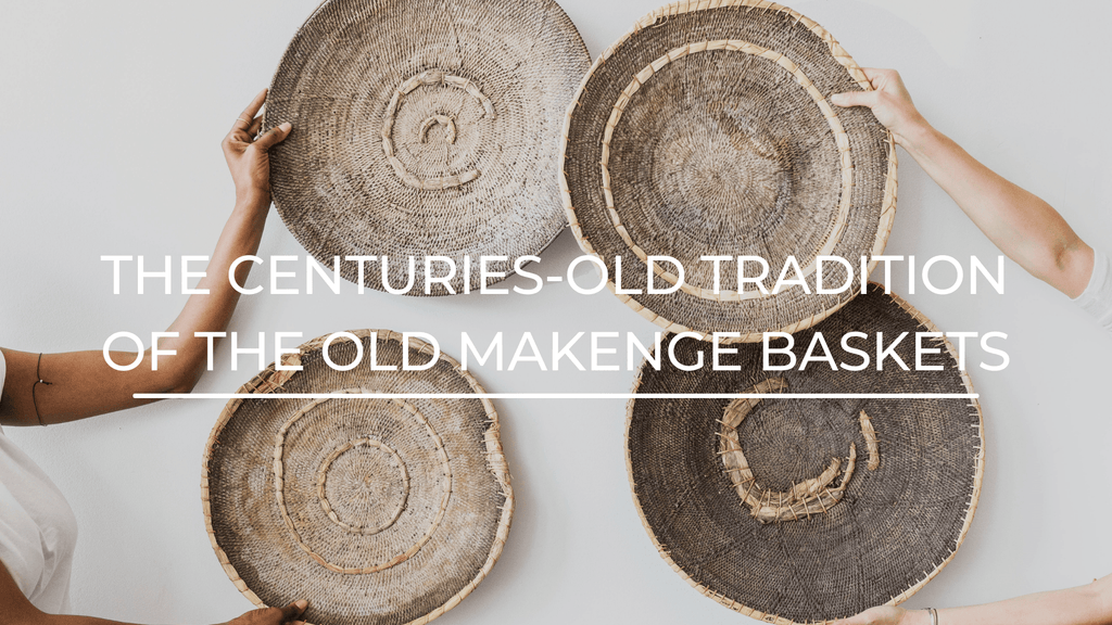 The Centuries-Old Tradition of Old Makenge Baskets - Kanju Interiors