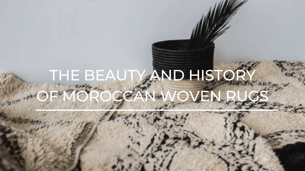 The Beauty and History of Moroccan Woven Rugs - Kanju Interiors